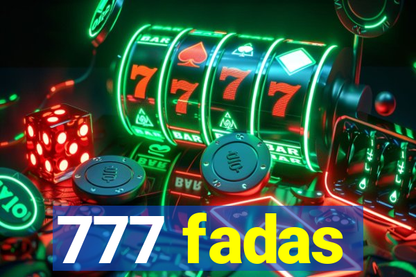 777 fadas